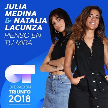 Pienso En Tu Mirá - Julia Medina, Natalia Lacunza