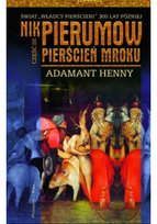 Pierścień mroku część III Adamant Henny Pierumow Nik