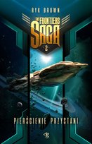 Pierścienie Przystani. The Frontiers Saga. Tom 2 Brown Ryk