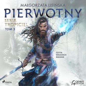 Pierwotny. Tropiciel. Tom 3 - Lisińska Małgorzata