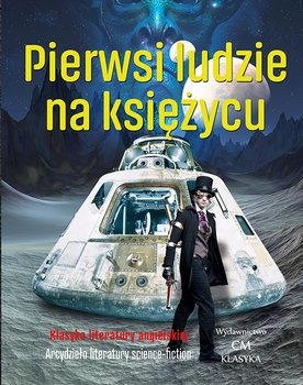 Pierwsi ludzie na księżycu - Wells Herbert George