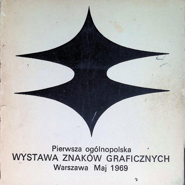 Pierwsza Ogólnopolska Wystawa Znaków Graficznych - Opracowanie zbiorowe