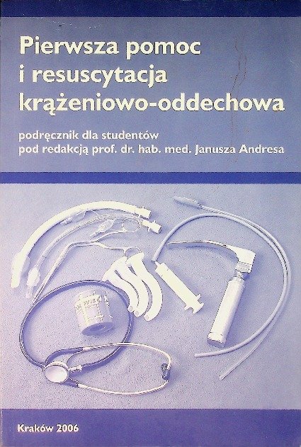 Pierwsza pomoc i resuscytacja krążeniowo- oddechowa - Opracowanie