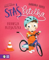 Pierwsza przejażdżka. Staś Pętelka Supeł Barbara