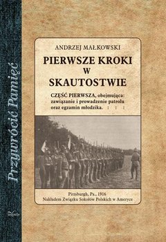 Pierwsze kroki w skautostwie - Małkowski Andrzej