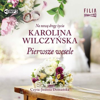 Pierwsze wesele - Wilczyńska Karolina