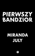 Pierwszy bandzior - July Miranda