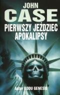 Pierwszy jeździec Apokalipsy Case John