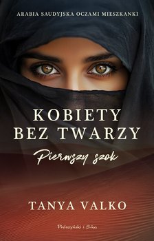 Pierwszy szok. Kobiety bez twarzy - Valko Tanya