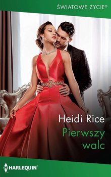 Pierwszy walc - Rice Heidi