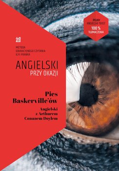 Pies Baskerville’ów. Angielski z Arthurem Conanem Doylem - Doyle Arthur Conan, Ilya Frank