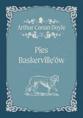 Pies Baskerville'ów - Doyle Arthur Conan