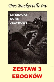 Pies Baskerville'ów. Z angielskim. Literacki kurs językowy. Zestaw 3 ebooków - Doyle Arthur Conan, Owczarek Marta