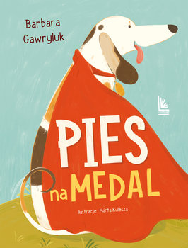 Pies na medal - Gawryluk Barbara