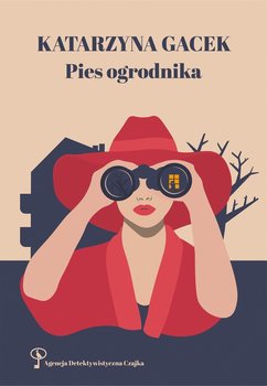 Pies ogrodnika. Agencja Detektywistyczna CZAJKA - Gacek Katarzyna