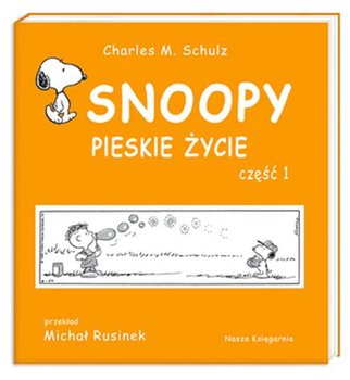 Pieskie życie. Część 1. Snoopy. Tom 7 - Schulz Charles M.