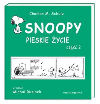 Pieskie Życie. Część 2. Snoopy. Tom 8 - Schulz Charles M.