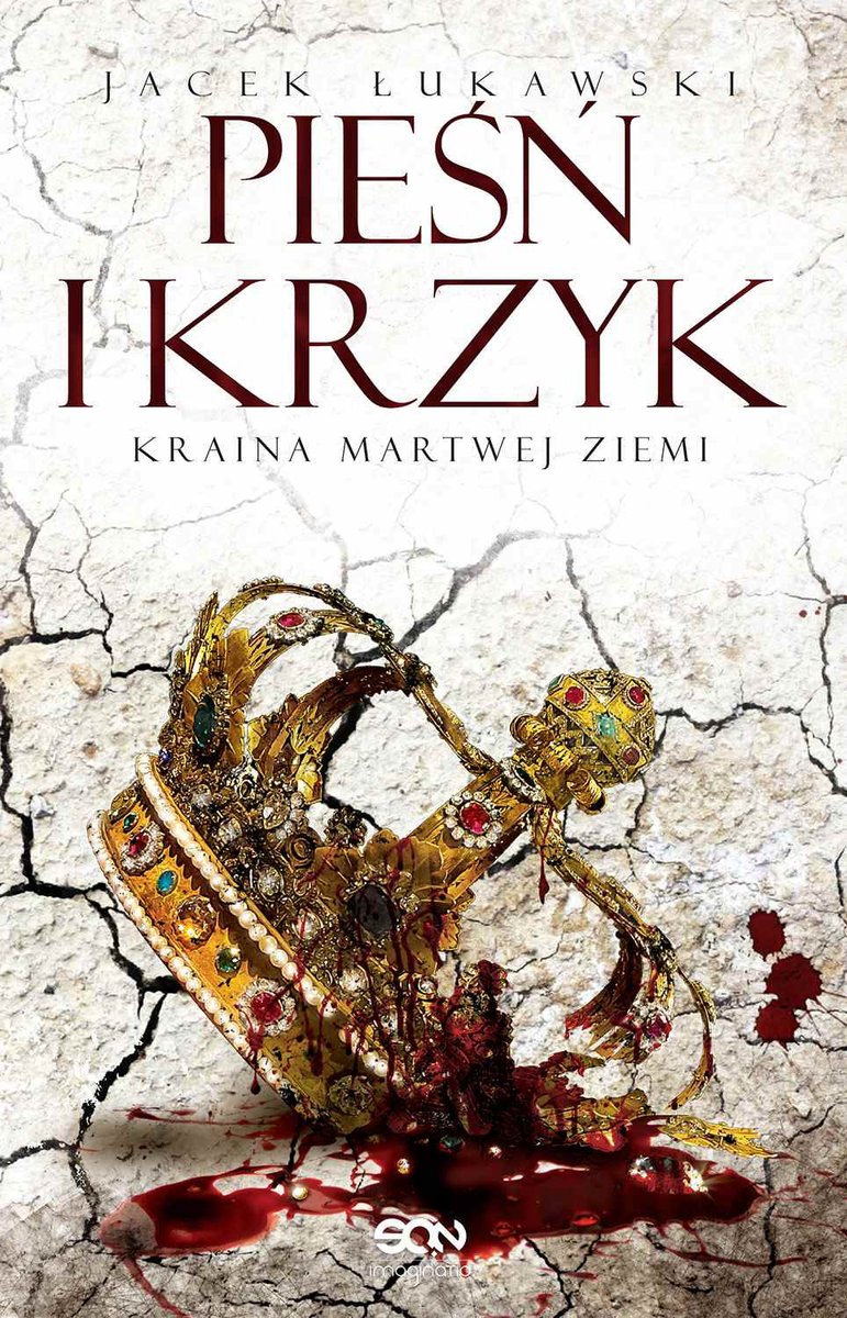 Pieśń i krzyk. Kraina martwej ziemi. Tom 3 - ebook mobi