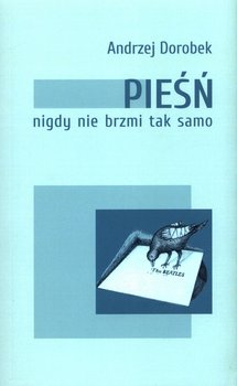 Pieśń nigdy nie brzmi tak samo - Dorobek Andrzej