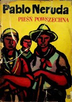 Pieśń powszechna Neruda Pablo