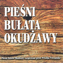 Pieśni Bułata Okudżawy Petraniuk Witalij