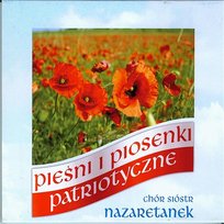 Pieśni i Piosenki Patriotyczne Chór Sióstr Nazaretanek