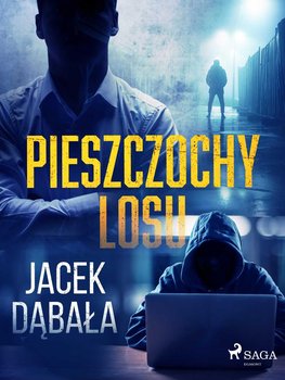 Pieszczochy losu - Dąbała Jacek