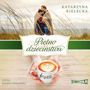 Piętno dzieciństwa - Kielecka Katarzyna