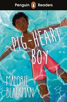 Pig-Heart Boy. Penguin Readers. Level 4 - Blackman Malorie