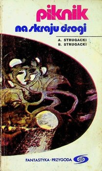 Piknik na skraju drogi - Strugacki Arkadij