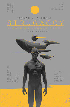 Piknik na skraju drogi - Strugacki Arkadij, Strugacki Borys