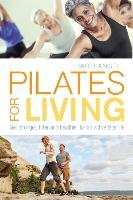 Pilates for Living - Angell Harri