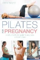 Pilates for Pregnancy - Hayes Anya