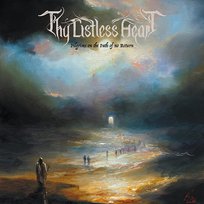 Pilgrims On The Path Of No Return Thy Listless Heart