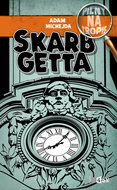Pilny na tropie. Skarb getta - Michejda Adam