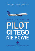 Pilot ci tego nie powie - Smith Patrick