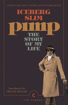 Pimp. The Story Of My Life - Slim Iceberg