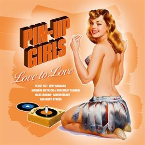 Pin-Up Girls - Love To Love, płyta winylowa - Various Artists