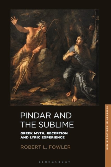 Pindar And The Sublime. Greek Myth, Reception, And Lyric Experience ...