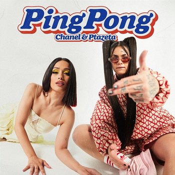 Ping Pong - Chanel, Ptazeta