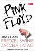 Pink Floyd Prędzej świnie zaczną latać Blake Mark