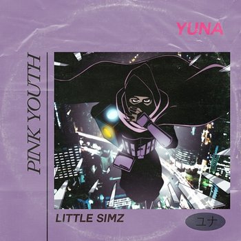 Pink Youth - Yuna, Little Simz