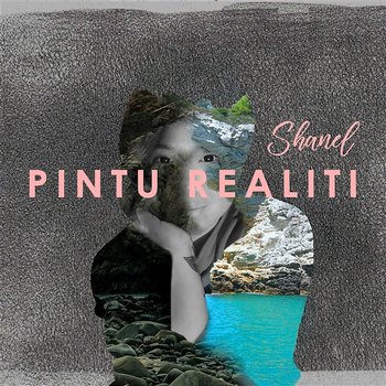 Pintu Realiti - Shanel Shanty