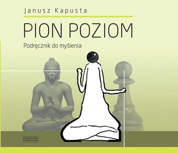 Pion Poziom - Kapusta Janusz