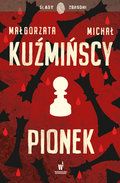 Pionek&nbsp;-&nbsp;Kuźmiński Michał, Kuźmińska Małgorzata