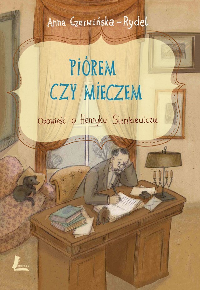 Piórem i mieczem. Opowieść o Henryku Sienkiewiczu - ebook mobi