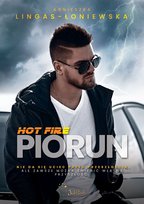 Piorun. Hot Fire. Tom 2 Lingas-Łoniewska Agnieszka