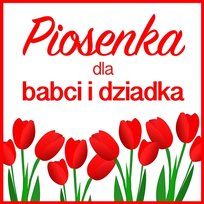 Piosenka dla babci i dziadka