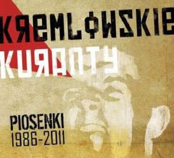 Piosenki 1986-2011 - Kremlowskie Kuranty