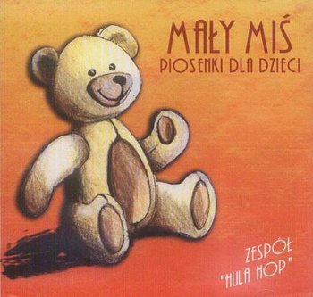 Piosenki dla dzieci: Mały Miś - Hula Hop